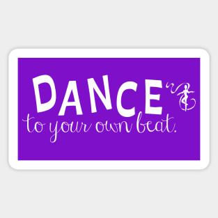 Dance to your own beat (white) Sticker